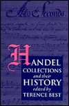"Handel Collections and their History" edited by Best