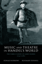 "Music and Theatre in Handel's World"