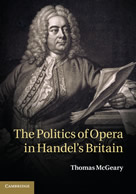 Thomas McGeary Politics of Opera in Handel's Britain