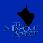 The Masque Affect